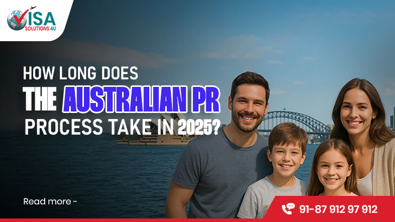 How long Does the Australian PR Process take in 2025?