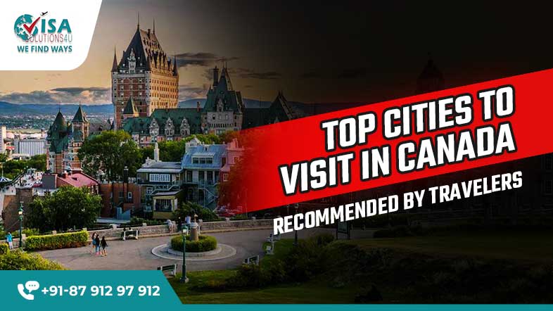 Top Cities to Visit in Canada – Recommended by Travelers